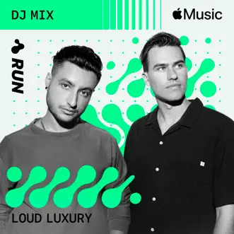 Fitness: Run, January 2022 (DJ Mix) by Loud Luxury album reviews, ratings, credits