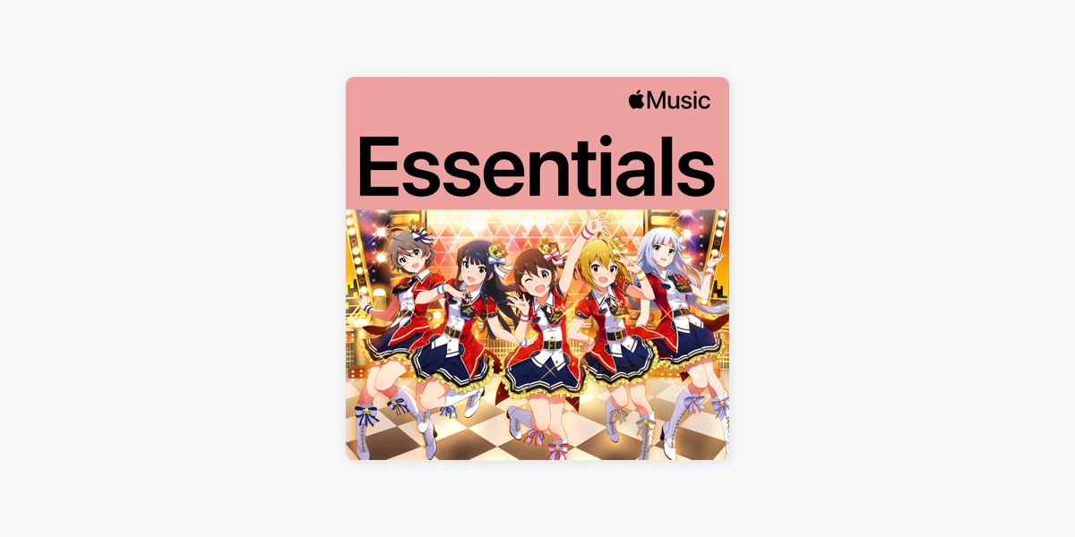 THE IDOLM@STER MILLION LIVE! Essentials - Playlist - Apple Music