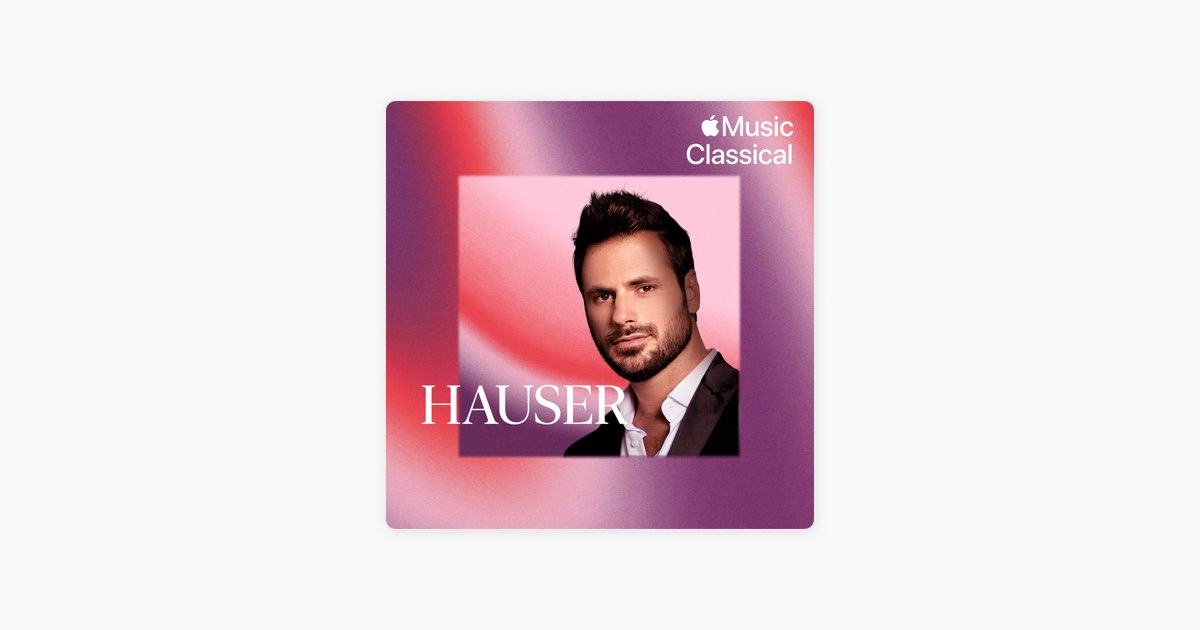 HAUSER: My Romantic Playlist on Apple Music