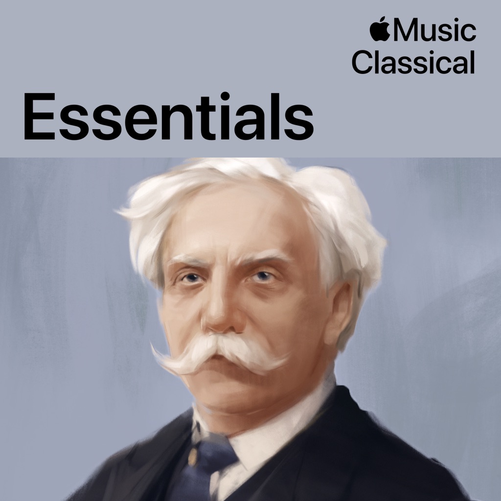 Gabriel Fauré Essentials