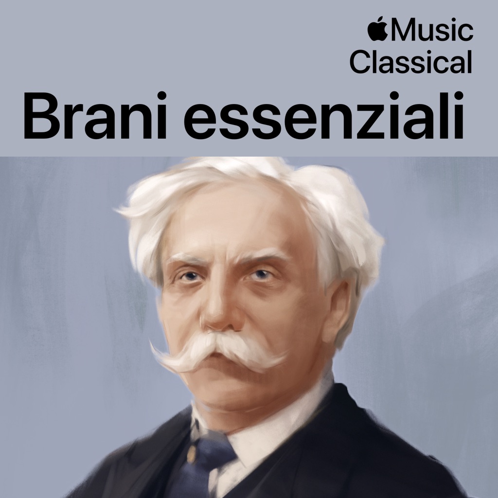 Gabriel Fauré: brani essenziali