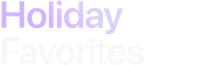 Holiday Favorites 