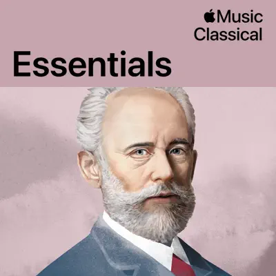 Listen to Piotr Ilyich Tchaikovsky Essentials featuring Various Artists