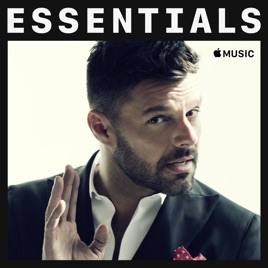 Ricky Martin Essentials On Apple Music