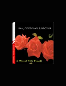 Listen to Ray,Goodman & Brown, watch music videos, read bio, see tour dates & more!