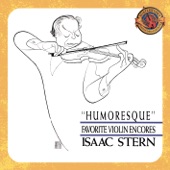 Isaac Stern - Humoresque No. 7, Op. 101