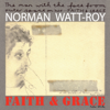 Faith & Grace - Norman Watt-Roy