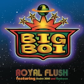 Royal Flush (feat. André 3000 & Raekwon) [Main Version - Clean] Big Boi featuring André 3000 and Raekwon