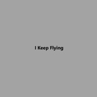 I Keep Flying - Single - K2