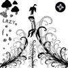 Lazy - Single, 2009