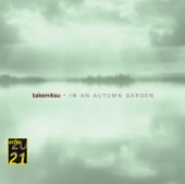 Takemitsu: In an Autumn Garden, Voyage and Excerpts from Autumn & November Steps
