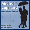 Michel Legrand - Michel Legrand: Great Movie Themes artwork