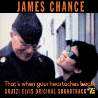 Grutzy Elvis Original SoundTrack - James Chance