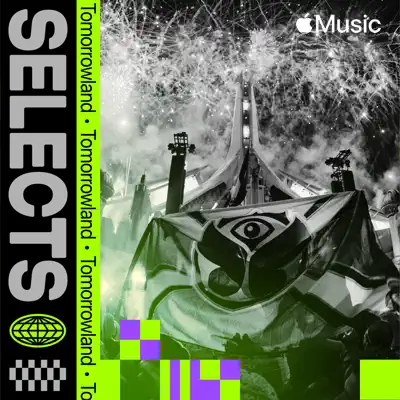 Listen to Selects: Tomorrowland featuring Matisse & Sadko & SIX40TWO