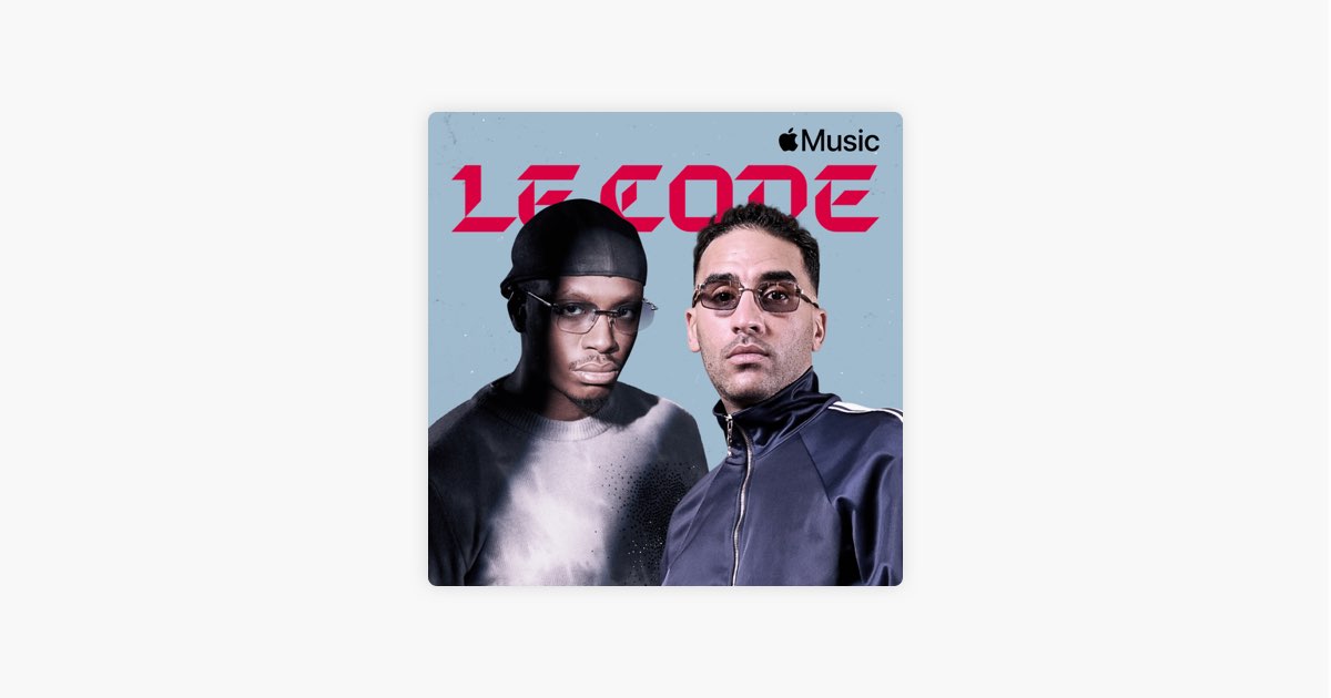 Ready go to ... http://apple.co/LeCodePlaylistAM%E2%80%8B%E2%80%8B%E2%80%8B%E2%80%8B [ LE CODE sur Apple Music]