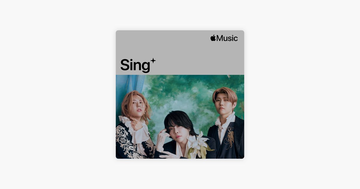 Mrs. GREEN APPLE: Sing - 플레이리스트 - Apple Music