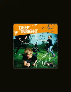 Dengarkan Deep Insight, tonton video musik, baca bio, lihat tanggal tur & lainnya!