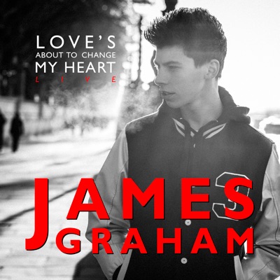 Love's About to Change My Heart (Live) - Single