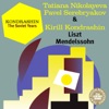 Kondrashin - The Soviet Years: Liszt & Mendelssohn