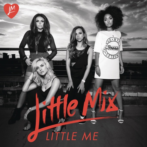 Little Me (Remixes) - EP - Little Mix