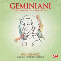 Geminiani: Concerto Grosso No. 2 in G Minor, Op. 3 (Remastered) - Single - Camerata Academica Würzburg & Hans Reinartz
