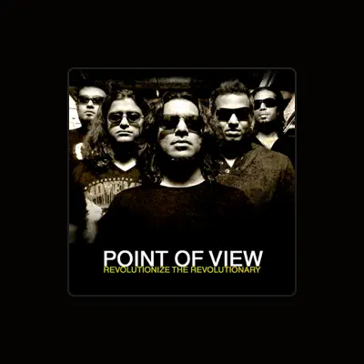 Listen to Point Of View, watch music videos, read bio, see tour dates & more!