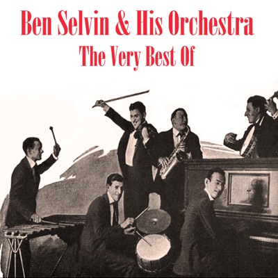 Ben Selvin and His Orchestra