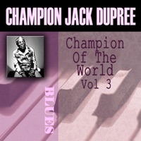 Champion of the World, Vol. 3 - Champion Jack Dupree