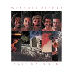 Tale Spinnin' - Weather Report