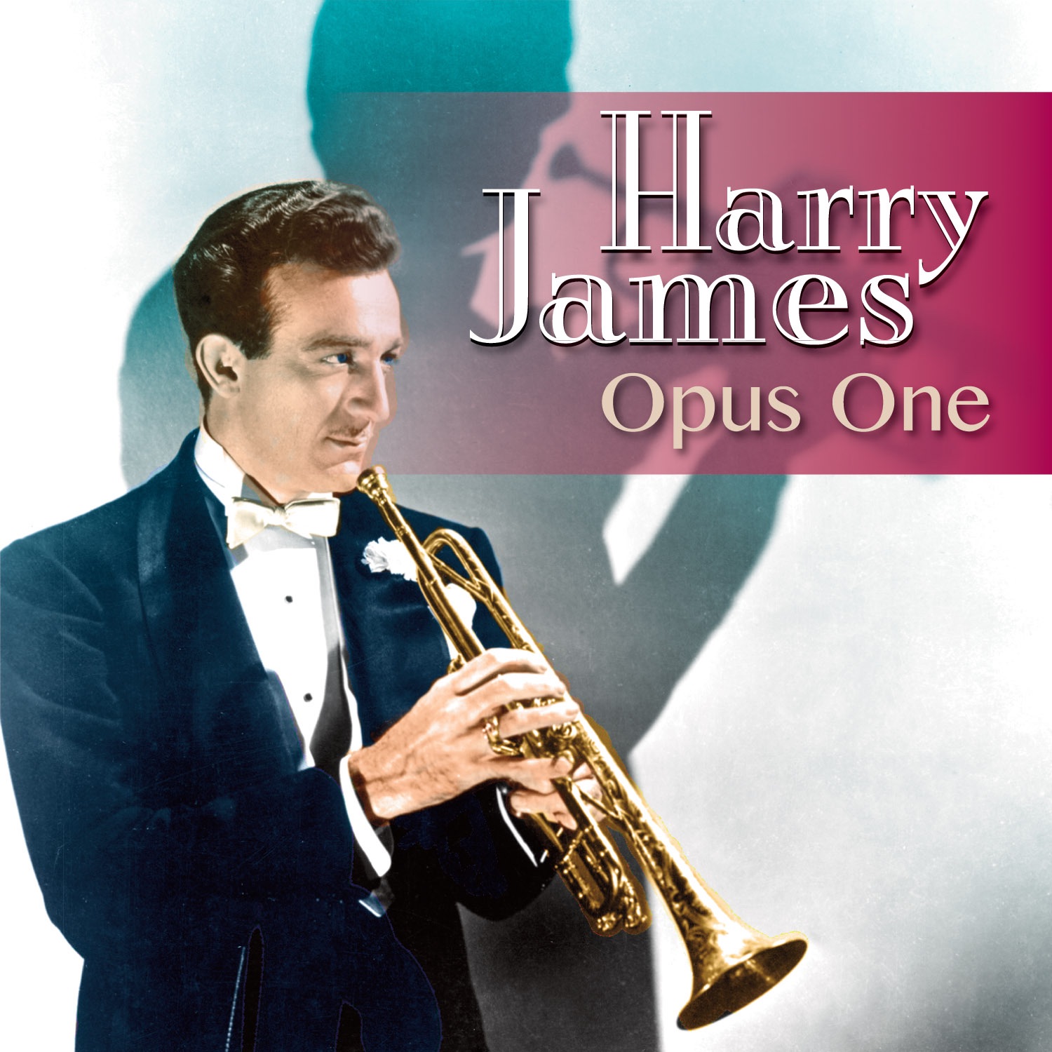 Harry James: Opus One