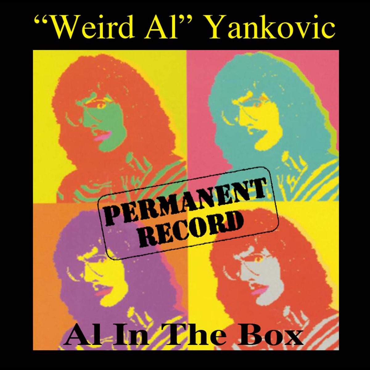Permanent Record: Al In The Box by "Weird Al" Yankovic on Apple Music