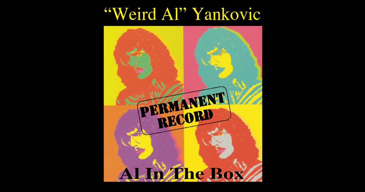 Permanent Record: Al In The Box - Album by "Weird Al" Yankovic - Apple