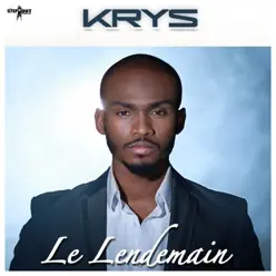 Le lendemain - Single - Krys Le lendemain - Single - Krys