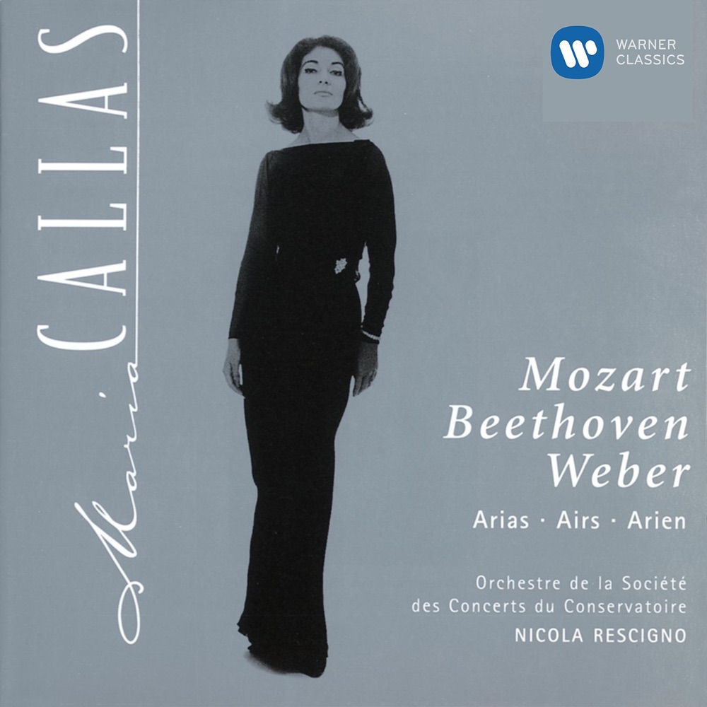 Обложка альбома «Mozart, Beethoven & Weber: Arias» — Maria Callas, Nicola Rescigno & Orchestre de la Société des Concerts du Conservatoire