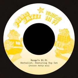 Herbalist (Prince Fatty Mix) [feat. Top Cat] Mungo's Hi Fi