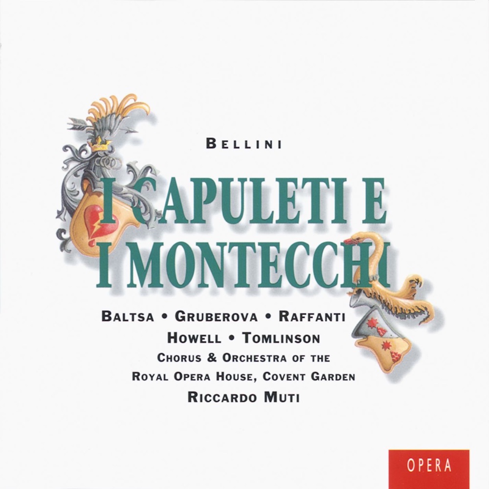 Обложка альбома «Bellini: I Capuleti e I Montecchi» — Agnes Baltsa, Chorus of the Royal Opera House, Covent Garden, Dano Raffanti, Edita Gruberová, Gwynne Howell, Sir John Tomlinson, Orchestra of the Royal Opera House & Riccardo Muti