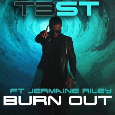 Burn Out (feat. Jermaine Riley) - Single