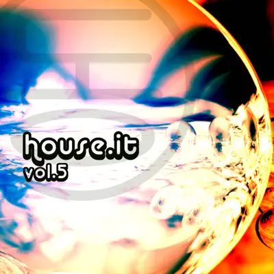 Listen to House.It Vol 5 (Digital Only) by Various Artists