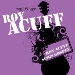 Roy Acuff Sings Gospel
