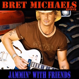 Nothin' But a Good Time (feat. Michael Anthony, Lil Jon & Ace Frehley) Bret Michaels