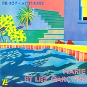 Marie et les Garçons - Attitudes