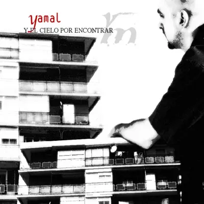 Y el Cielo Por Encontrar - Yamal Y el Cielo Por Encontrar - Yamal