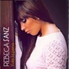 Rebeca Sanz - Que No Te Falte