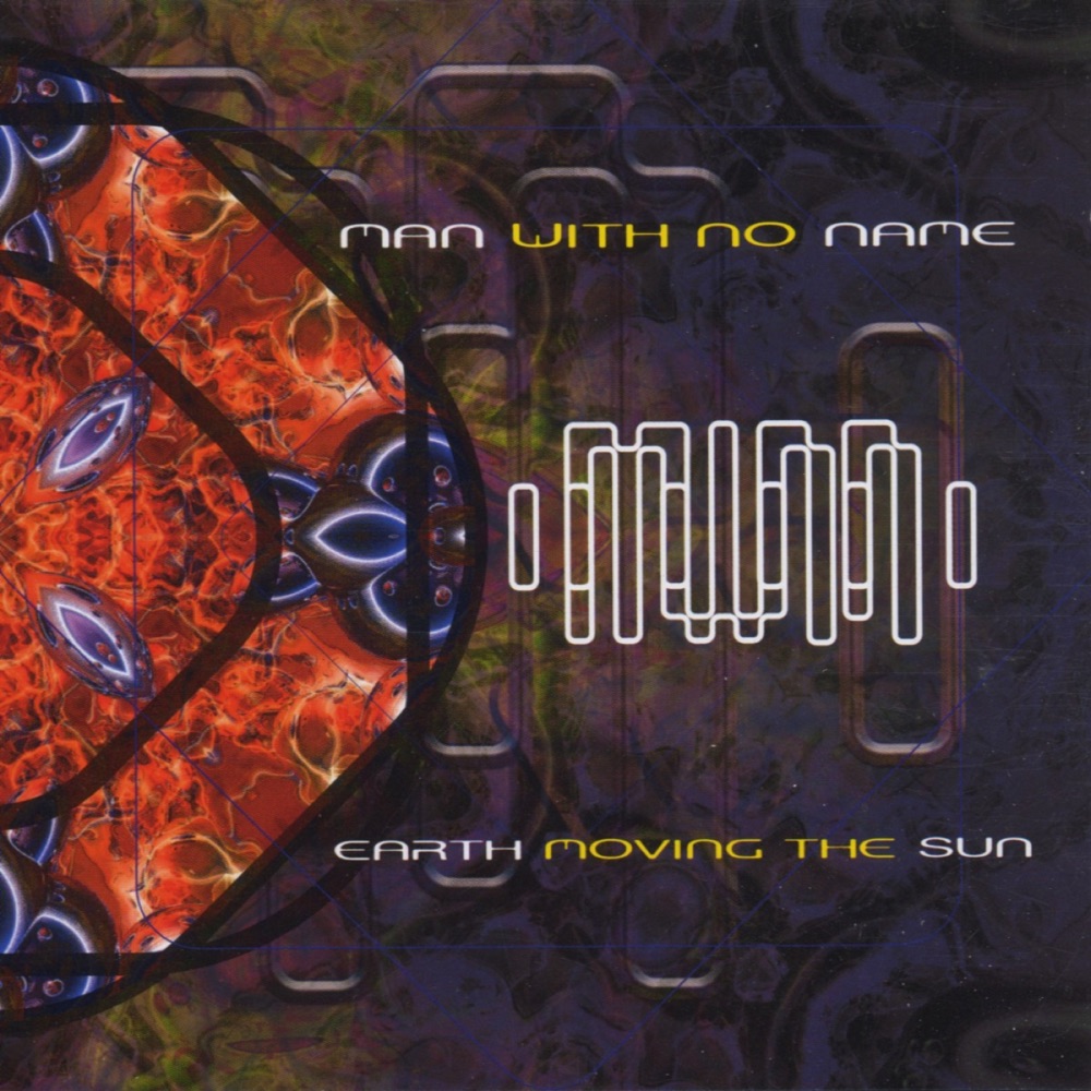 Обложка альбома «Earth Moving the Sun» — Man With No Name