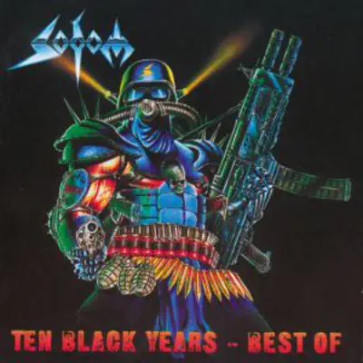 Ten Black Years - Best of Sodom - Sodom
