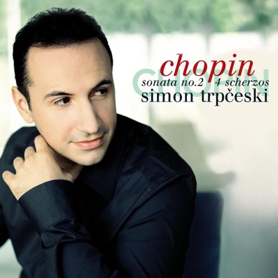 Chopin: Piano Sonata No. 2 & 4 Scherzos
