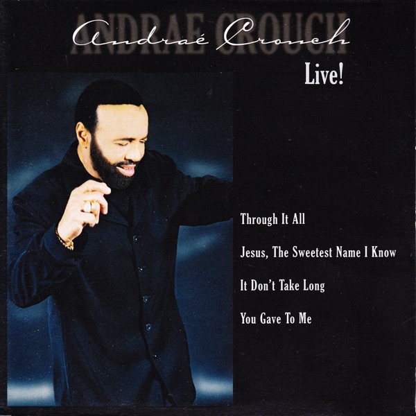 Andrae Crouch Live! (feat. The Christ Memorial Church Choir) - EP album cover