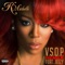V.S.O.P. (feat. Jeezy) [Remix] - K. Michelle lyrics