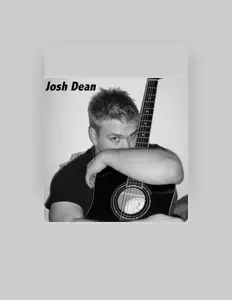Ascolta Josh Dean, guarda video musicali, leggi la biografia, vedi le date del tour & altro!