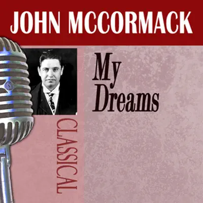 My Dreams - John McCormack